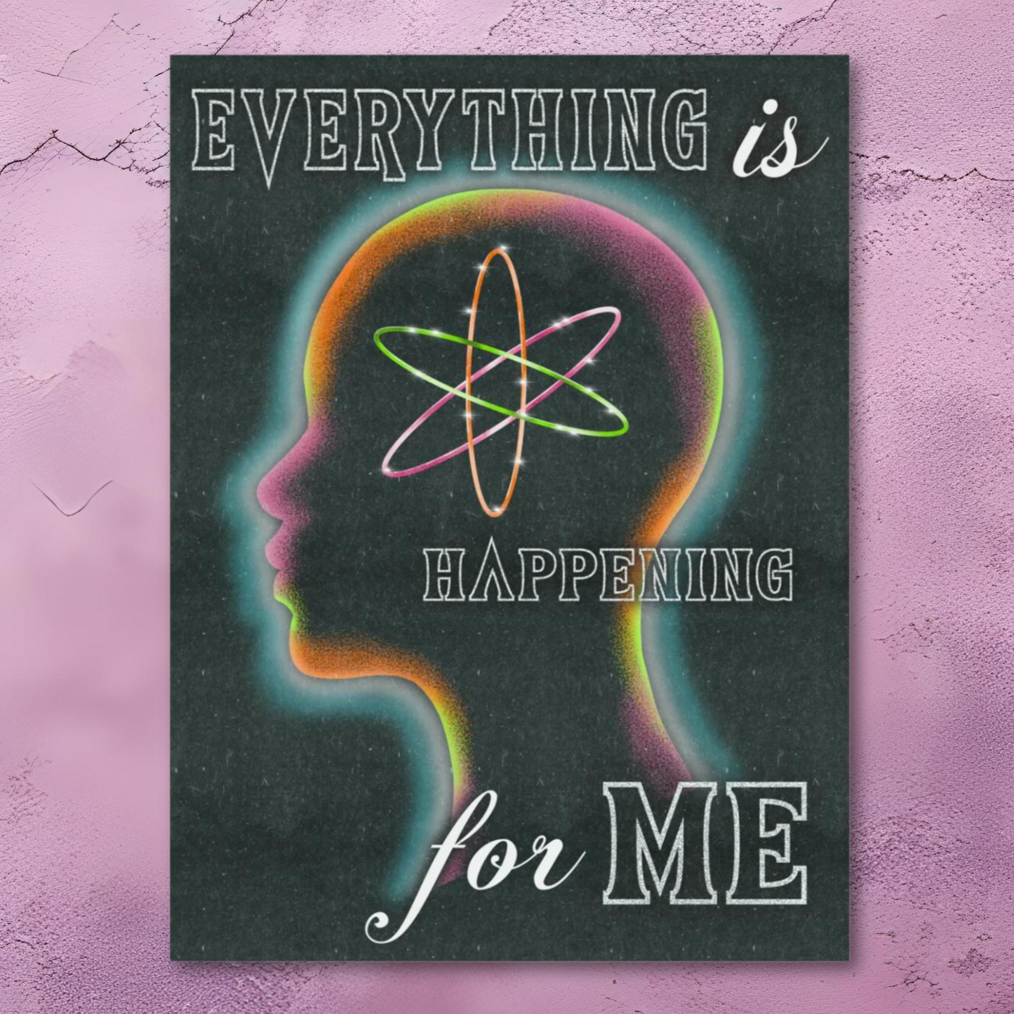 "Everything is Happening for Me" Matte Poster