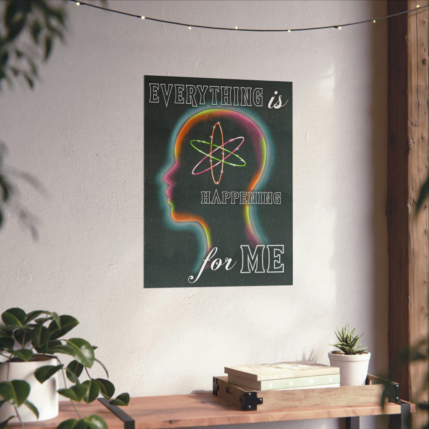 "Everything is Happening for Me" Matte Poster